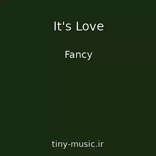 کاور آهنگ It's Love از Fancy