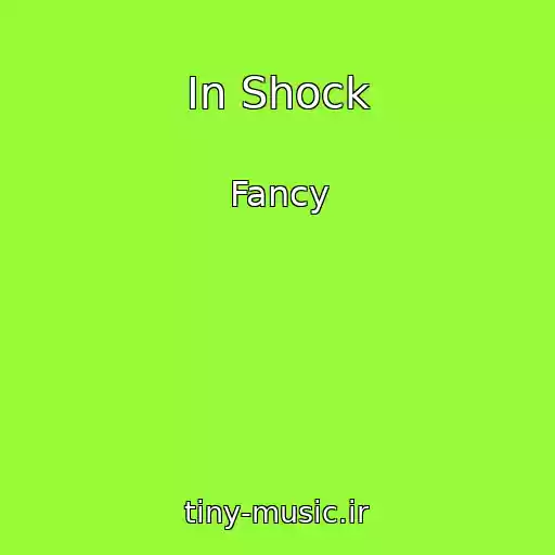 کاور آهنگ In Shock از Fancy