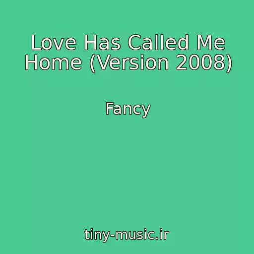 کاور آهنگ Love Has Called Me Home (Version 2008) از Fancy