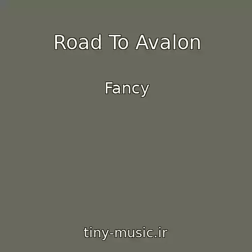 کاور آهنگ Road To Avalon از Fancy