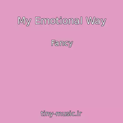کاور آهنگ My Emotional Way از Fancy