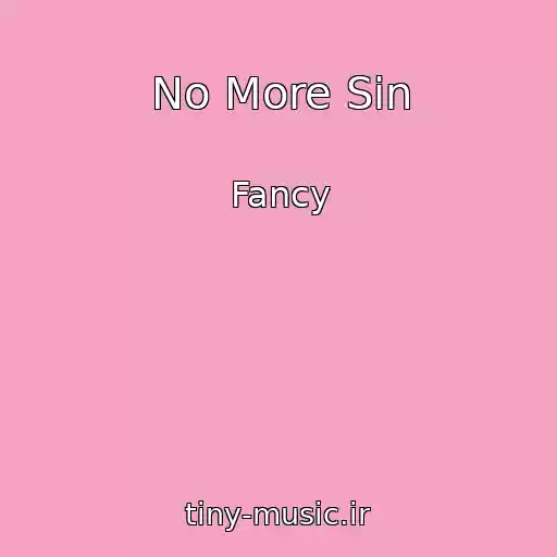 کاور آهنگ No More Sin از Fancy