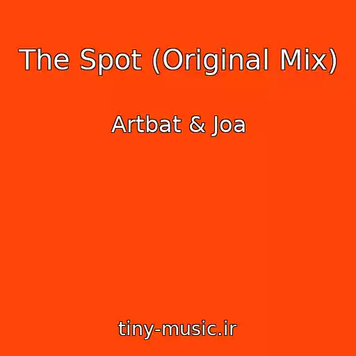 کاور آهنگ The Spot (Original Mix) از Artbat & Joa