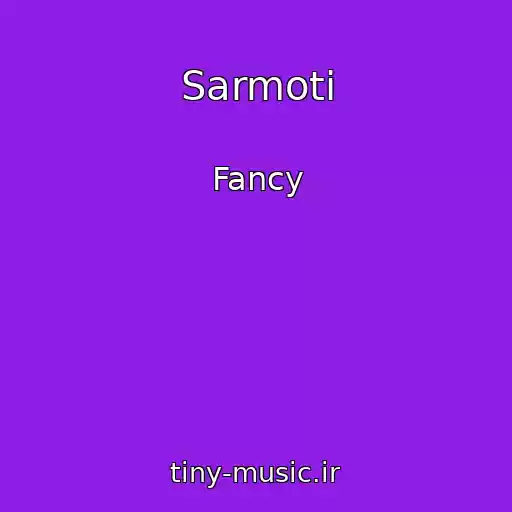 کاور آهنگ Sarmoti از Fancy
