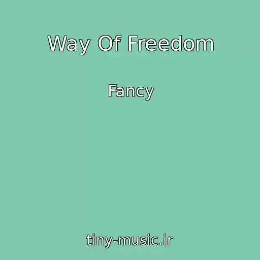 کاور آهنگ Way Of Freedom از Fancy