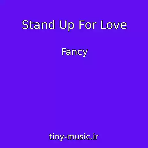 کاور آهنگ Stand Up For Love از Fancy