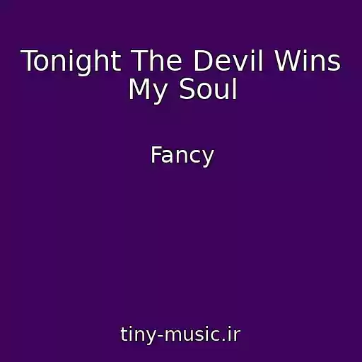 کاور آهنگ Tonight The Devil Wins My Soul از Fancy