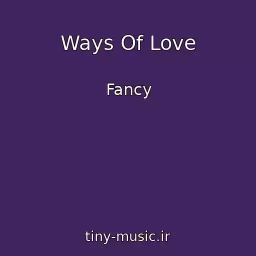 کاور آهنگ Ways Of Love از Fancy
