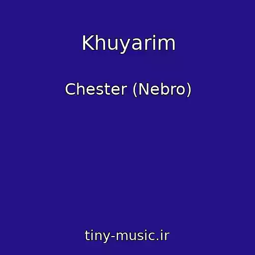 کاور آهنگ Khuyarim از Chester (Nebro)