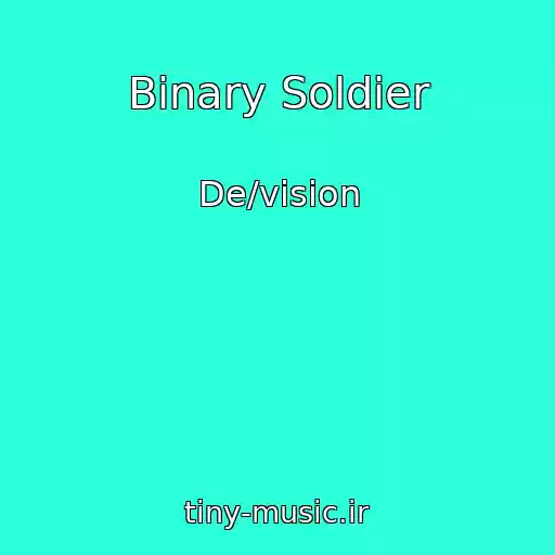 کاور آهنگ Binary Soldier از De/vision