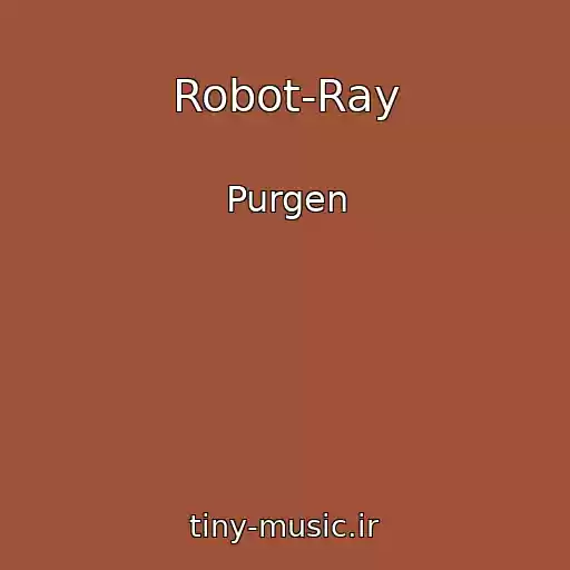 کاور آهنگ Robot-Ray از Purgen