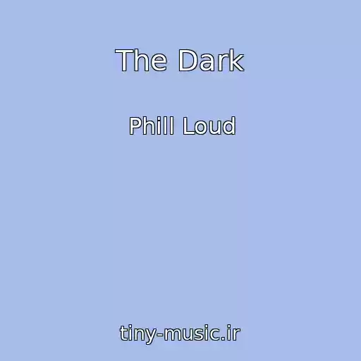 کاور آهنگ The Dark از Phill Loud