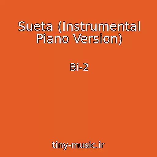 کاور آهنگ Sueta (Instrumental Piano Version) از Bi-2