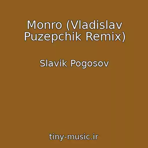 کاور آهنگ Monro (Vladislav Puzepchik Remix) از Slavik Pogosov