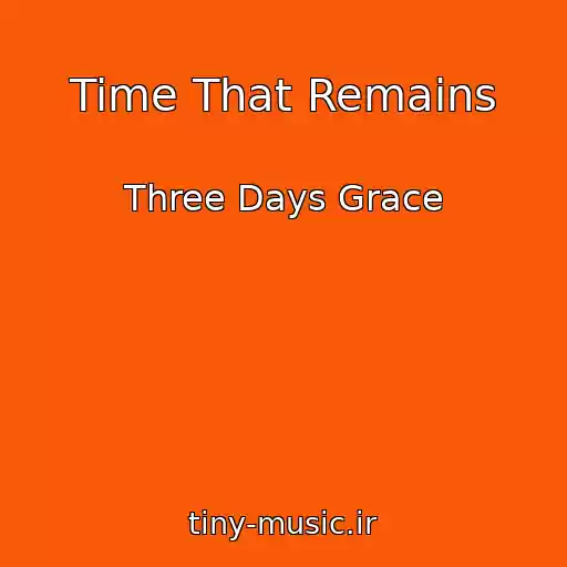 کاور آهنگ Time That Remains از Three Days Grace