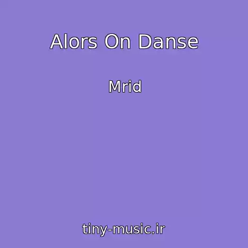کاور آهنگ Alors On Danse از Mrid