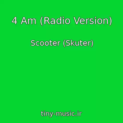 کاور آهنگ 4 Am (Radio Version) از Scooter (Skuter)