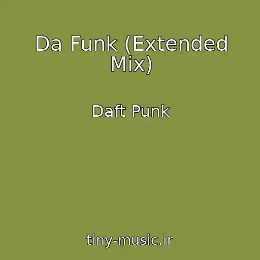 کاور آهنگ Da Funk (Extended Mix) از Daft Punk