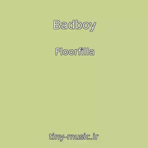 کاور آهنگ Badboy از Floorfilla