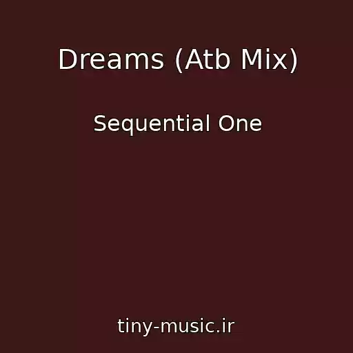 کاور آهنگ Dreams (Atb Mix) از Sequential One
