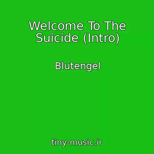 کاور آهنگ Welcome To The Suicide (Intro) از Blutengel