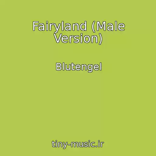 کاور آهنگ Fairyland (Male Version) از Blutengel