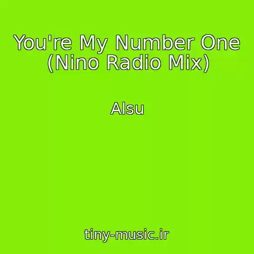 کاور آهنگ You're My Number One (Nino Radio Mix) از Alsu