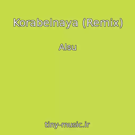 کاور آهنگ Korabelnaya (Remix) از Alsu