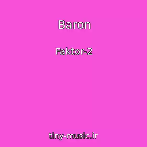 کاور آهنگ Baron از Faktor-2