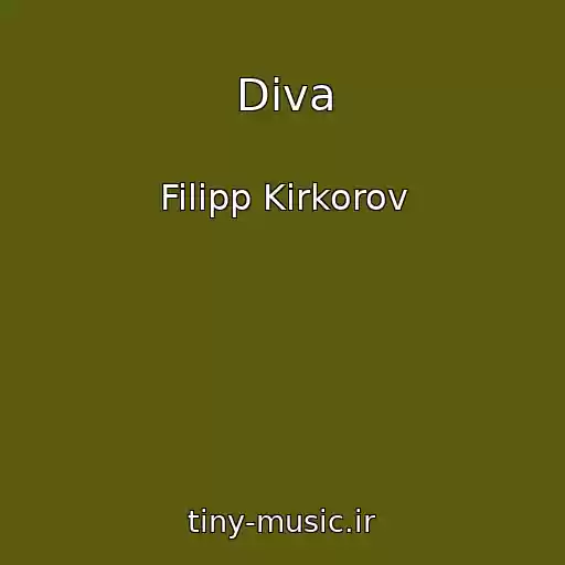 کاور آهنگ Diva از Filipp Kirkorov