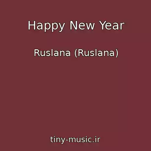 کاور آهنگ Happy New Year از Ruslana (Ruslana)
