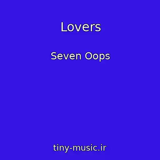 کاور آهنگ Lovers از Seven Oops