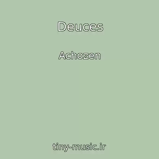 کاور آهنگ Deuces از Achozen