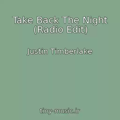 کاور آهنگ Take Back The Night (Radio Edit) از Justin Timberlake