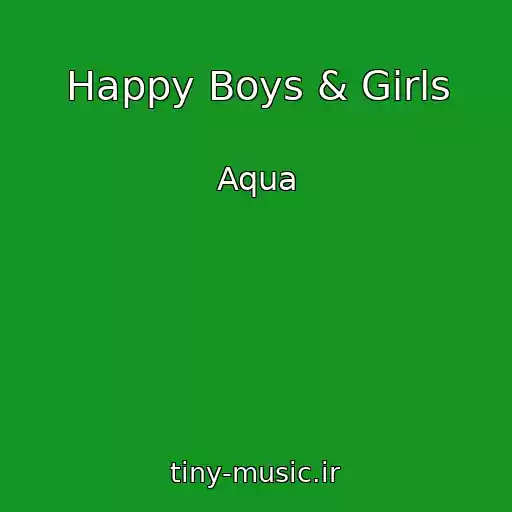کاور آهنگ Happy Boys & Girls از Aqua