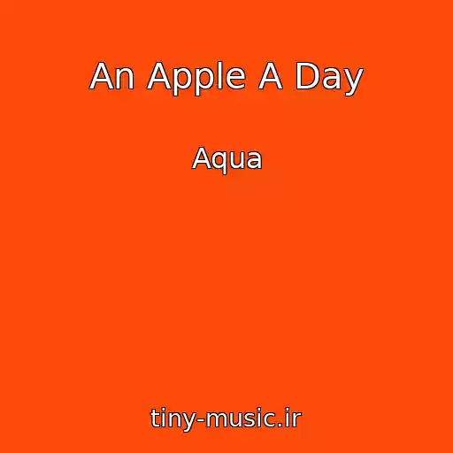 کاور آهنگ An Apple A Day از Aqua