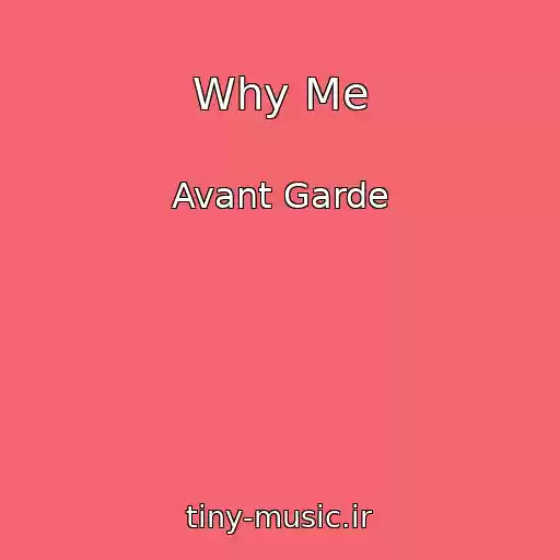 کاور آهنگ Why Me از Avant Garde