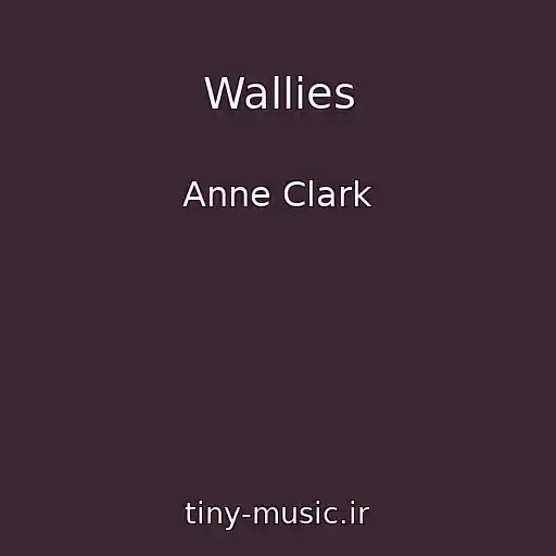 کاور آهنگ Wallies از Anne Clark