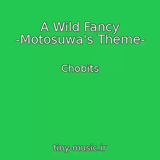 کاور آهنگ A Wild Fancy -Motosuwa's Theme- از Chobits