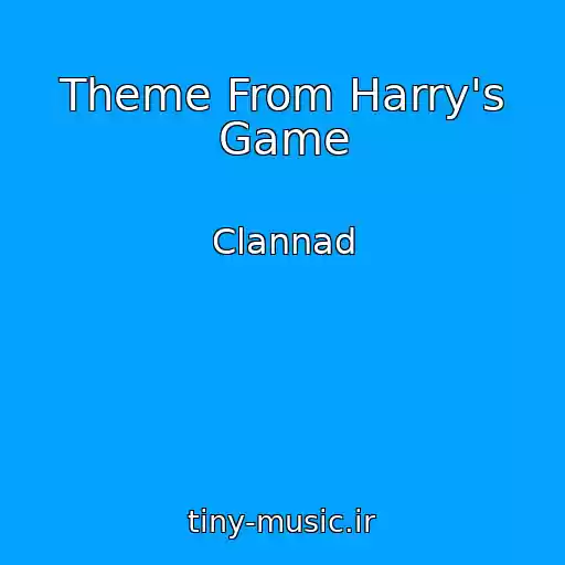 کاور آهنگ Theme From Harry's Game از Clannad