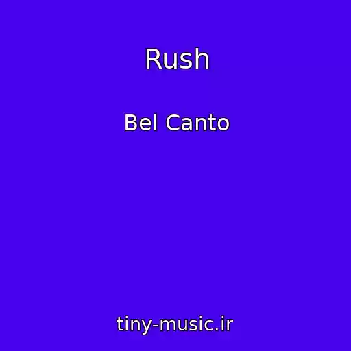 کاور آهنگ Rush از Bel Canto