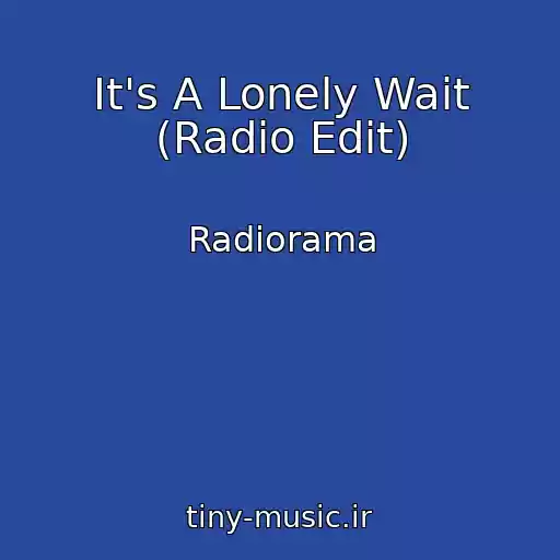 کاور آهنگ It's A Lonely Wait (Radio Edit) از Radiorama