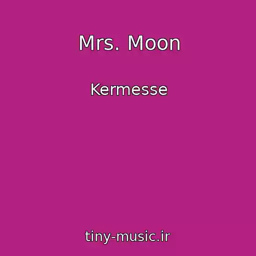 کاور آهنگ Mrs. Moon از Kermesse