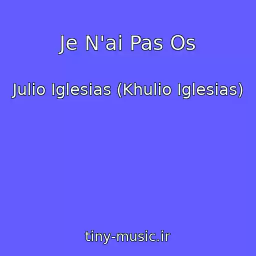 کاور آهنگ Je N'ai Pas Os از Julio Iglesias (Khulio Iglesias)