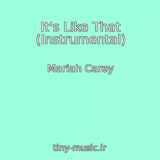 کاور آهنگ It's Like That (Instrumental) از Mariah Carey