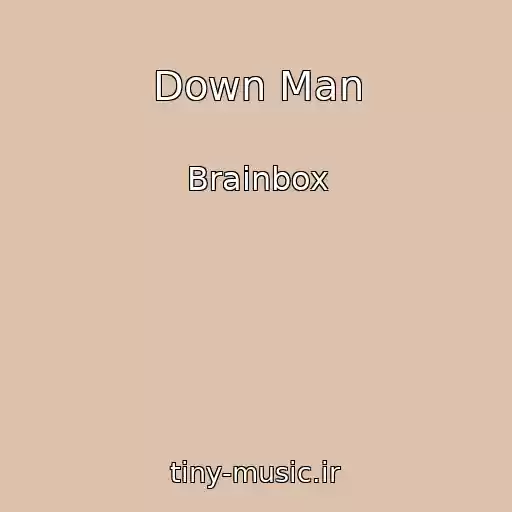 کاور آهنگ Down Man از Brainbox