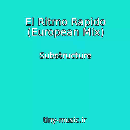 کاور آهنگ El Ritmo Rapido (European Mix) از Substructure