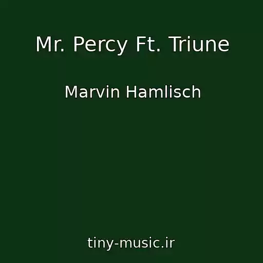 کاور آهنگ Mr. Percy Ft. Triune از Marvin Hamlisch