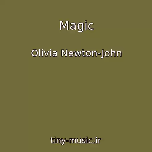 کاور آهنگ Magic از Olivia Newton-John