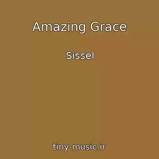 کاور آهنگ Amazing Grace از Sissel